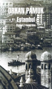 ciudad y recuerdos, de Orhan Pamuk, ediciones De Bolsillo